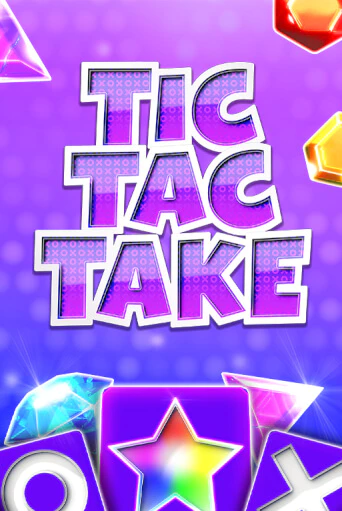 Демо игра Tic Tac Take играть онлайн | VAVADA Casino бесплатно